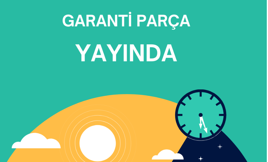 Garanti Parça Hizmetinizde