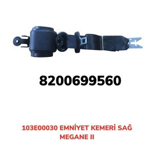 EMNİYET KEMERİ OTOMATİK SAĞ MEGANE II 103E00030-8200699560