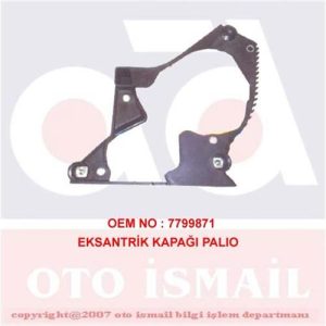 EKSANTRİK KAPAĞI İÇ PALIO - ALBEA 1.6 16V 210048 7799871