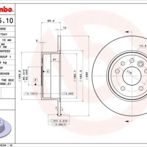 ARKA FREN AYNASI VECTRA B 1.6 2.0i. 2.5i. V6 95/4.02 SAAB 900 II 9.3 93/8.03 9.5 96 286x10x5DL 569118-5084751-569210-5391578