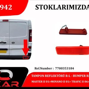 TAMPON REFLEKTÖRÜ R-L MASTER II 01 MOVANO II 01 TRAFIC II 06 VIVARO 06
