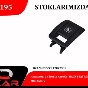 ARKA KOLTUK İSOFİX KAPAĞI MEGANE IV