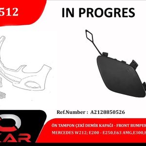 ÖN TAMPON ÇEKİ DEMİR KAPAĞI MERCEDES W212-E200-E250-E63-AMG-E300-E350