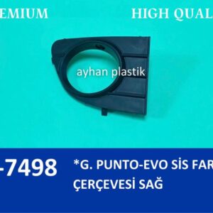 SİS FAR ÇERÇEVESİ KAPAĞI SİSLİ SAĞ GRANDE PUNTO-PUNTO EVO 735508824
