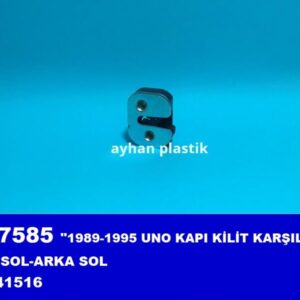 KAPI KİLİT KARŞILIĞI ÖN SOL-ARKA SOL UNO 1989-1995