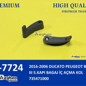 2016-2006 DUCATO PEUGEOT BOXER III 5.KAPI BAGAJ İÇ AÇMA KOLU