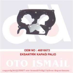 EKSANTRİK KAPAĞI ALT PALIO - ALBEA 1.6 16V 210047 46816673