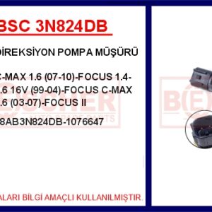 DİREKSİYON POMPA MÜŞÜRÜ C-MAX 1.6 07-10 -FOCUS 1.4-1.6 16V 99-04 -FOCUS C-MAX 1.6 03-07 -FOCUS II