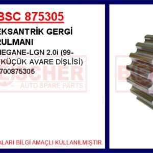 EKSANTRİK GERGİ RULMANI MEGANE-LGN 2.0i 99- KÜÇÜK AVARE DİŞLİSİ