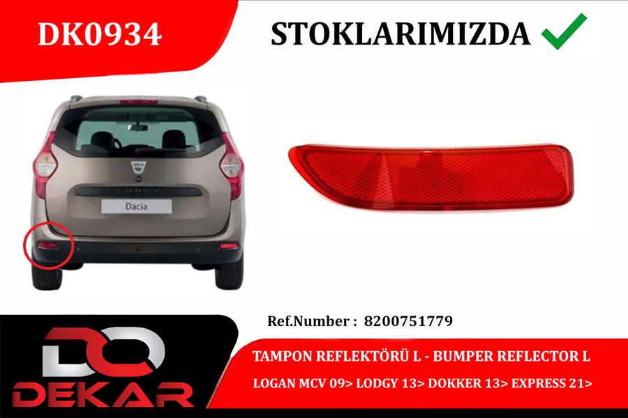 TAMPON REFLEKTÖRÜ L LOGAN MCV 09 LODGY 13 DOKKER 13 EXPRESS 21