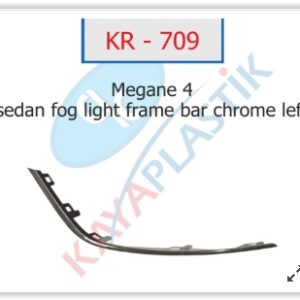 SİS FAR ÇERÇEVESİ ÇITASI KROM SOL SEDAN MODEL MEGANE 4 261A20197R