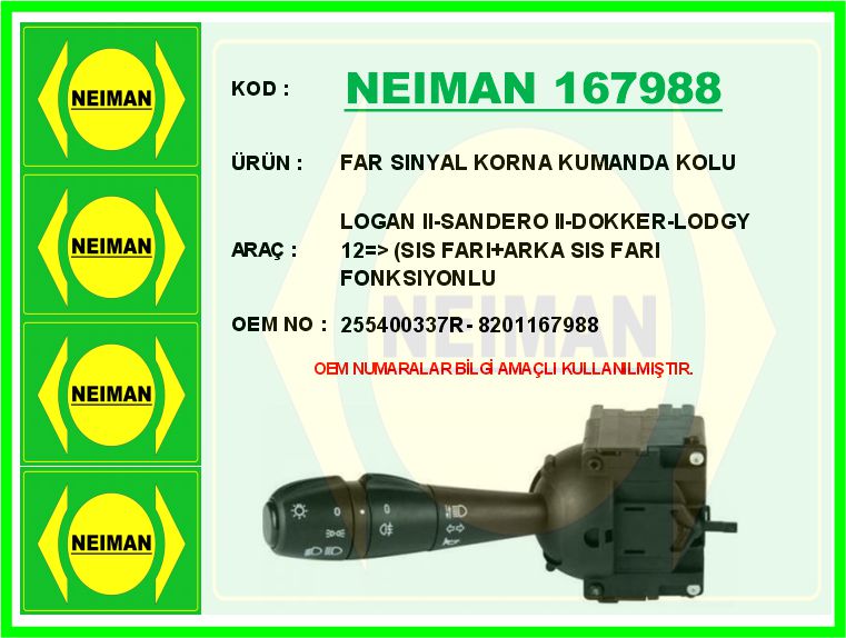 FAR SINYAL KORNA KUMANDA KOLU LOGAN II-SANDERO II-DOKKER-LODGY 12 SIS FARI ARKA SIS FARI FONKSIYO