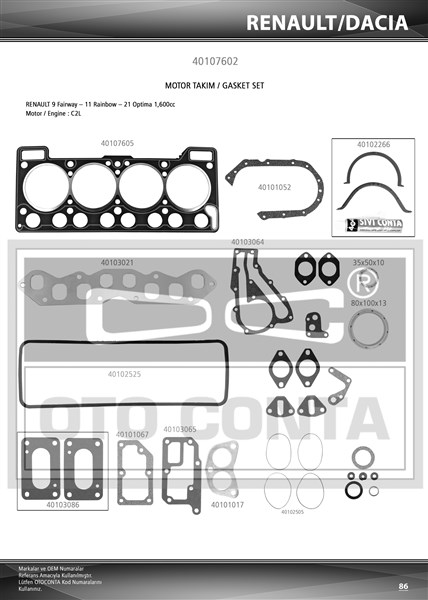 MOTOR TAKIM CONTASI R9 1.6 FAIRWAY-OPTİMA KEÇELİ SUBAP LASTİKLİ 7701465227